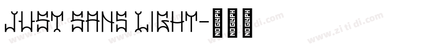 JUST Sans Light字体转换 JUST Sans Light字体转换